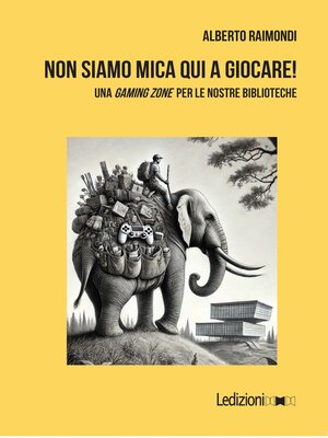cover image of Non siamo mica qui a giocare!